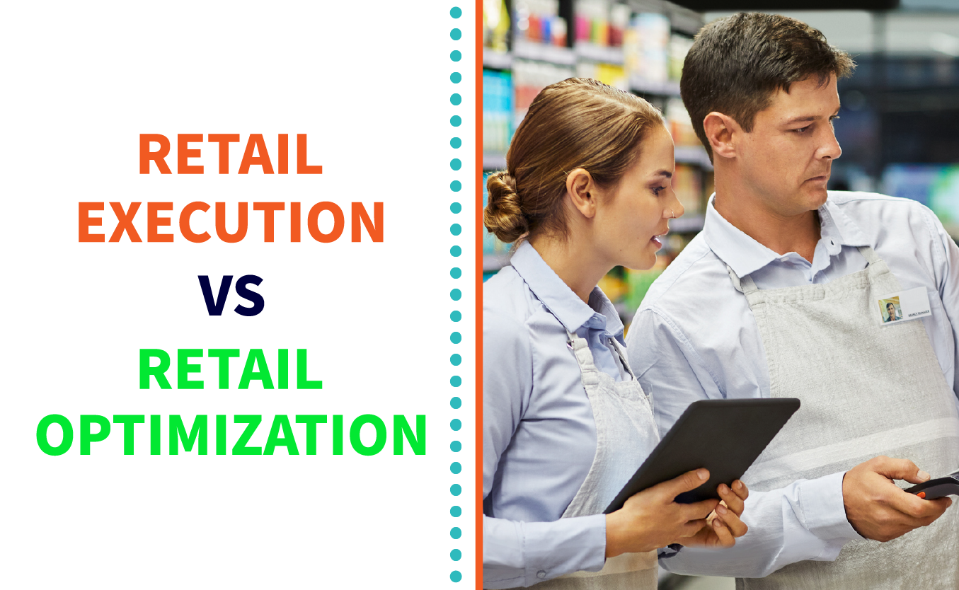 Retail Execution vs. Retail Optimization